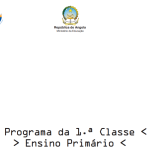 Programa da 1ª Classe em PDF - Ensino Primário (Angola)