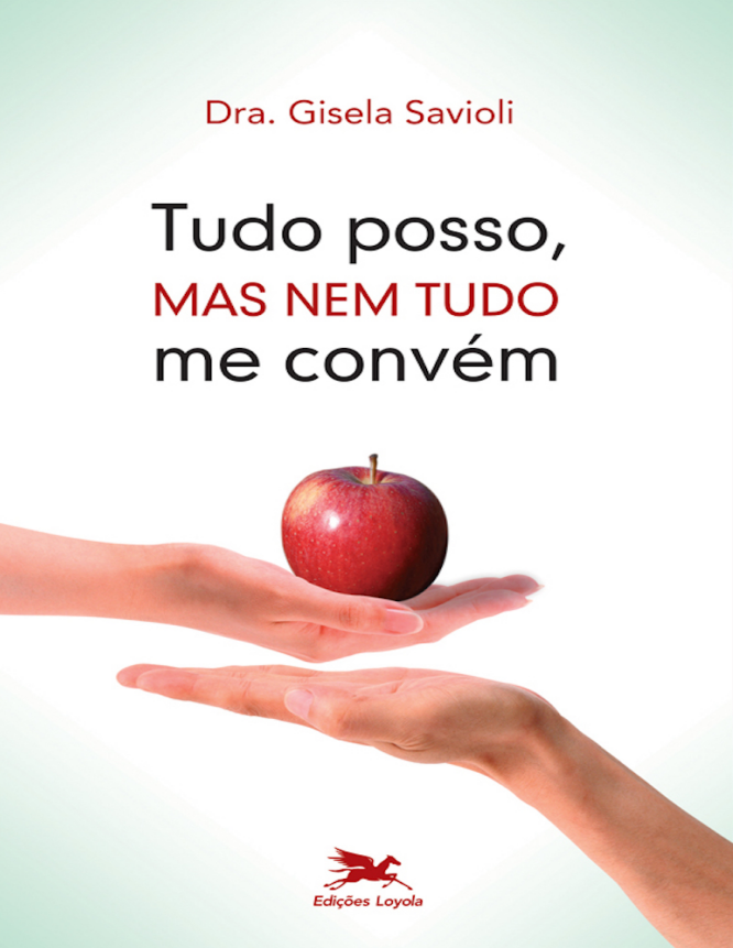 Tudo Posso, mas nem tudo me convém (Baixar Livro em PDF)