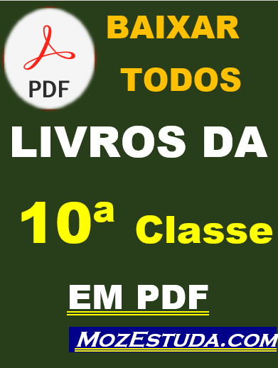 Baixar Todos Livros da 10ª Classe em PDF (Mocambique) em PDF