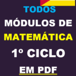 Baixar Todos Módulos de Matemática 1º Ciclo em PDF