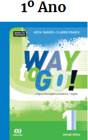 Livro Way to Go - 1º Ano - (Editora Ática) - PNLD 2015-2017