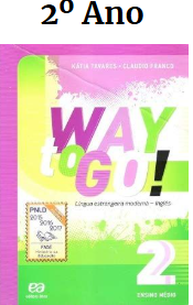 Livro Way to Go - 2º Ano - (Editora Ática) - PNLD 2015-2017