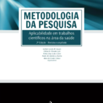 Livro Metodologia da Pesquisa Aplicabilidade em Trabalhos Científicos na Área da Saúde