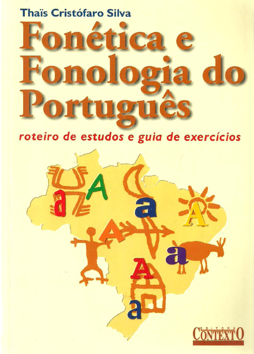 Fonética e Fonologia do português: Roteiro de Estudos e Guia de Exercícios