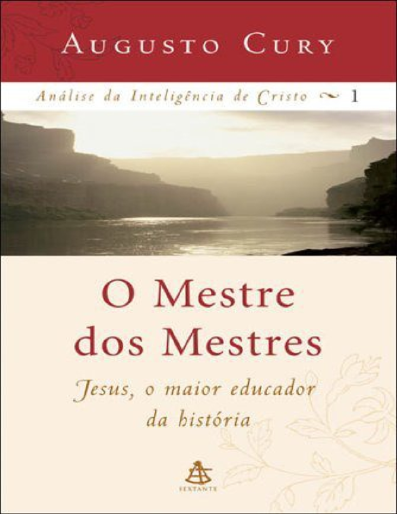 Livro “O Mestre dos Mestres” – Augusto Cury – Academia de Inteligência PDF