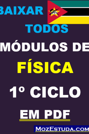 Baixar Todos Módulos de Física 1º Ciclo em PDF