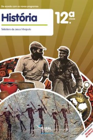 Livro de Historia 12ª Classe (Plural Editores) - Moz PDF