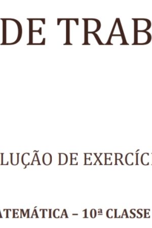 Resolução da Ficha de Matemática 10ª classe