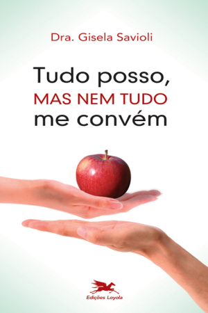 Tudo Posso, mas nem tudo me convém (Baixar Livro em PDF)