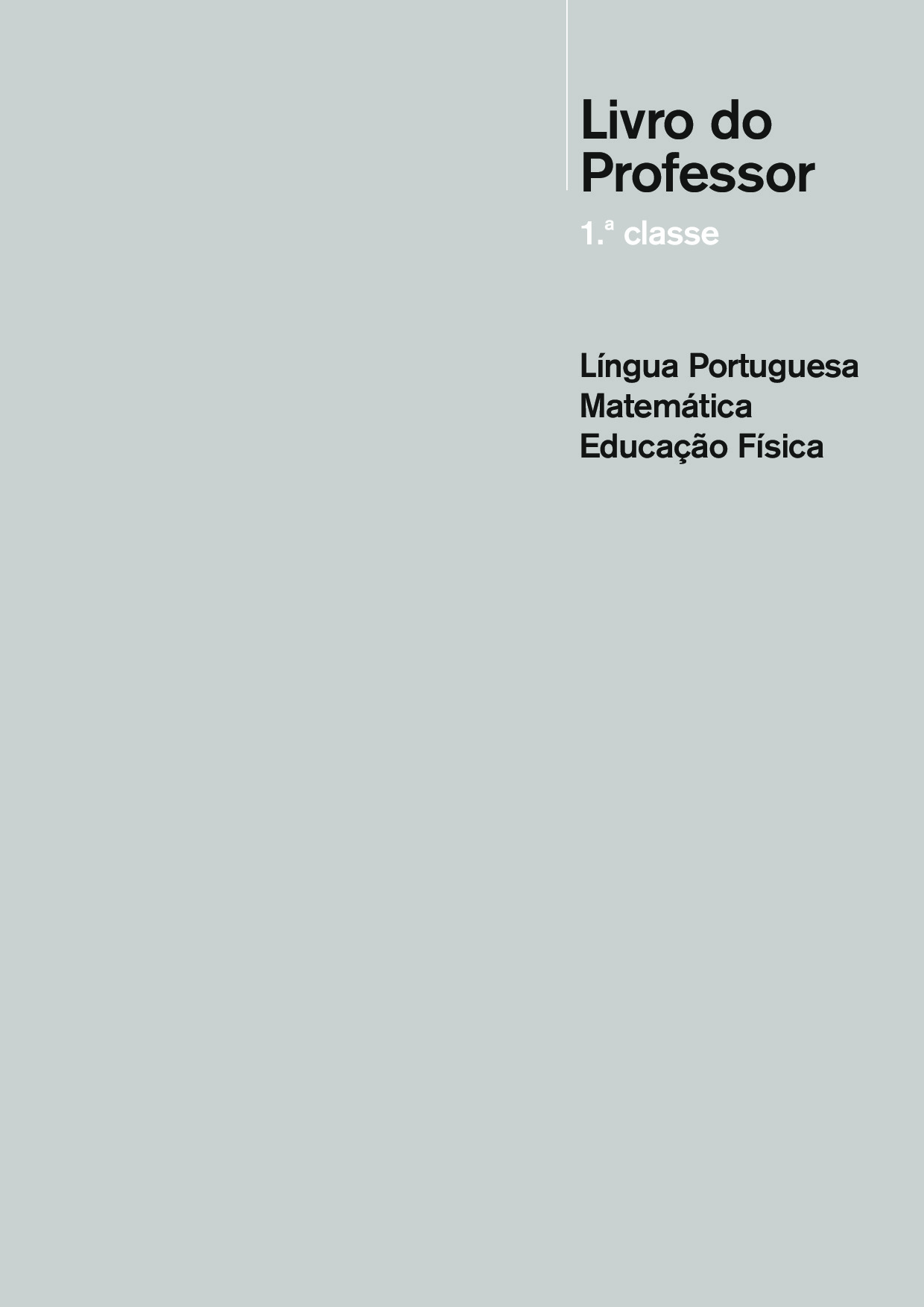 Manual do Professor da 1ª Classe (Alcance Editores – Moçambique) em PDF